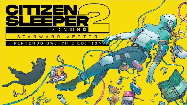Citizen Sleeper 2: Starward Vector – Nintendo Switch™ 2 Edition