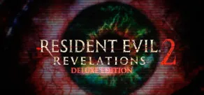 Resident Evil: Revelations 2 Deluxe Edition