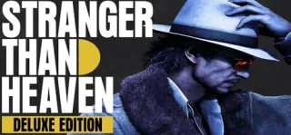 STRANGER THAN HEAVEN Deluxe Edition