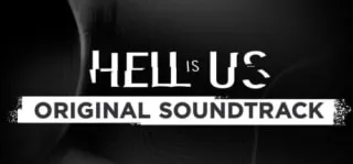 Hell is Us - Soundtrack
