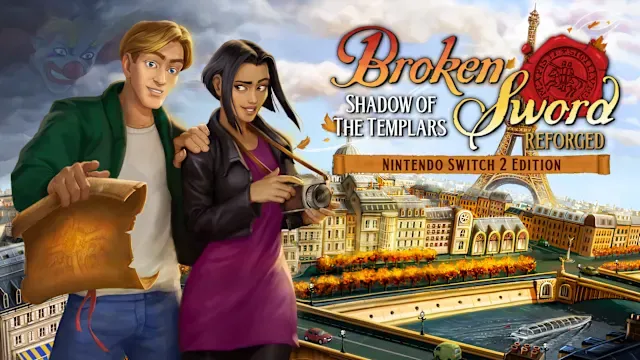 Broken Sword - Shadow of the Templars: Reforged - Nintendo Switch 2 Edition Upgrade Pack
