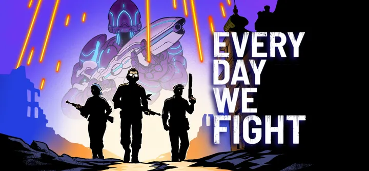Every Day We Fight