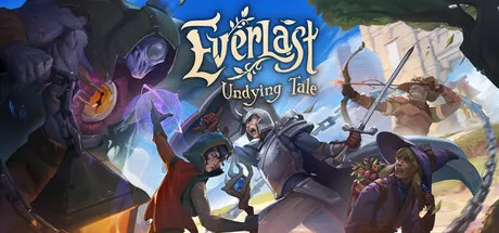 Everlast: Undying Tale