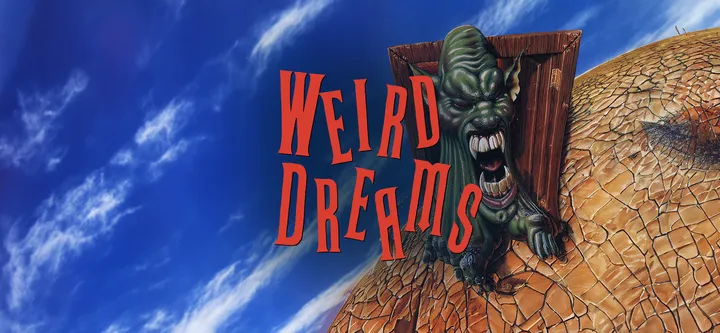 Weird Dreams