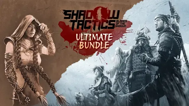 Shadow Tactics: Blades of the Shogun Ultimate Bundle