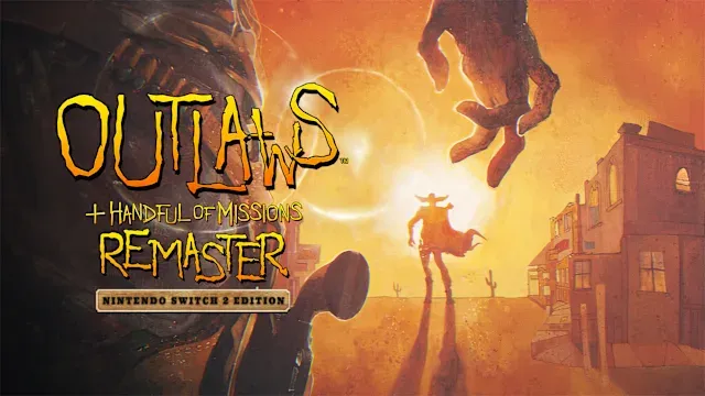 Outlaws + Handful of Missions: Remaster - Nintendo Switch 2 Edition